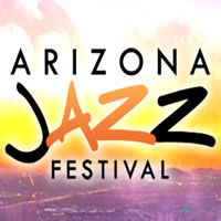 ARIZONA JAZZ FESTIVAL ARIZONA JAZZ FESTIVAL