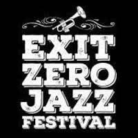 EXIT ZERO JAZZ FESTIVAL FALL 2016 EDITION EXIT ZERO JAZZ FESTIVAL